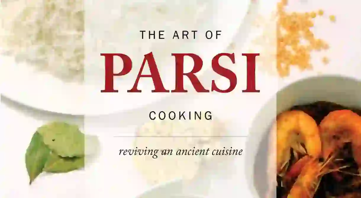 The Art of Parsi Cuisine