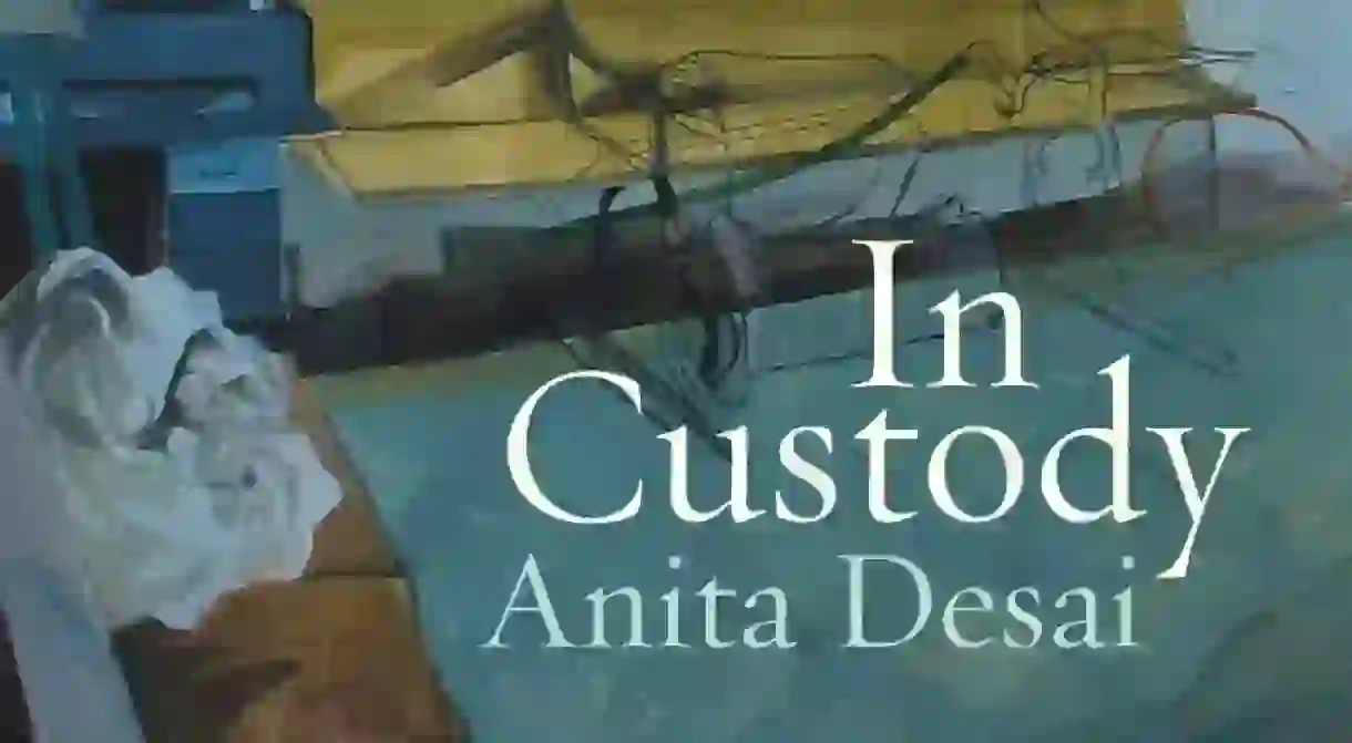 In Custody by Anita Desai