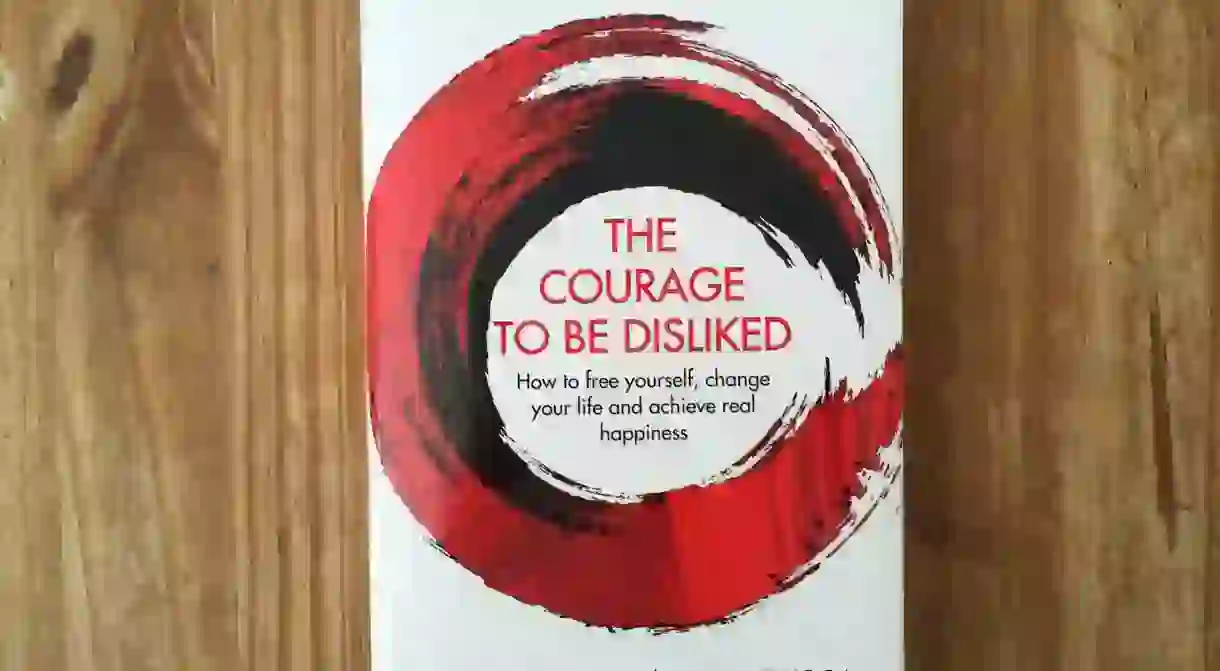 The Courage To Be Disliked